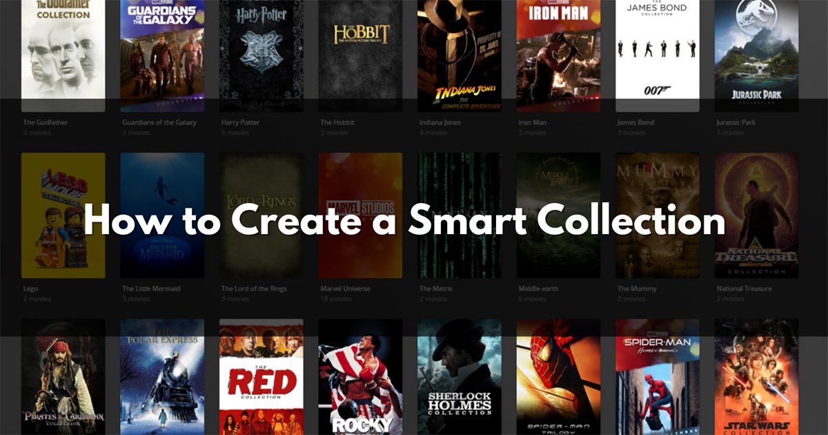 How to Create a Smart Collection in Plex Plexopedia