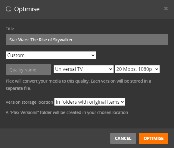 Plex Optimise Dialog - Custom Setting