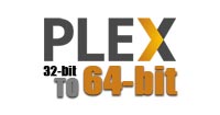 How to Move from 32-bit to 64-bit Plex for Windows